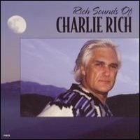 RICH,CHARLIE/RICH SOUNDS OF